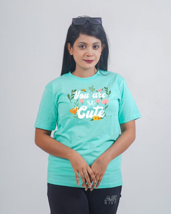 Female Printed Round Neck Half Sleeve T-Shirt-You are so cute