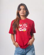 Female Printed Round Neck Half Sleeve T-Shirt-You are so cute
