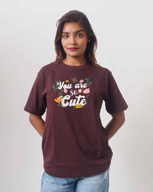 Female Printed Round Neck Half Sleeve T-Shirt-You are so cute